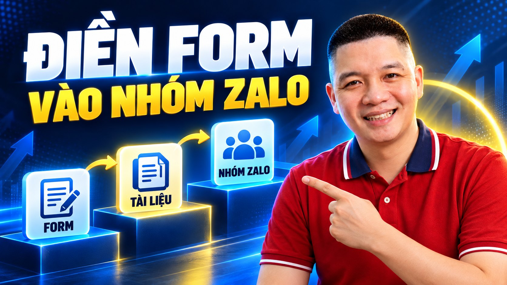 Trần Nguyên Hoàn mặc áo polo đỏ, ảnh minh hoạ bài: Cách tạo quy trình khách điền form, nhận tài liệu rồi vào nhóm Zalo